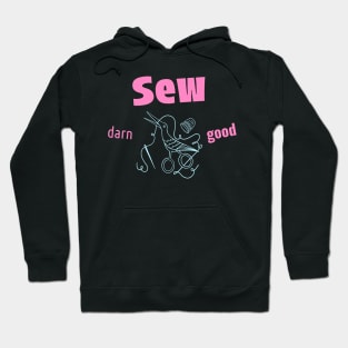 Sew Darn Good Sewing Hoodie